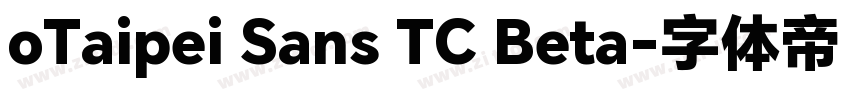 oTaipei Sans TC Beta字体转换